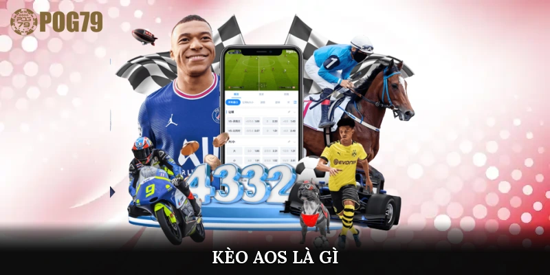 kèo aos là gì